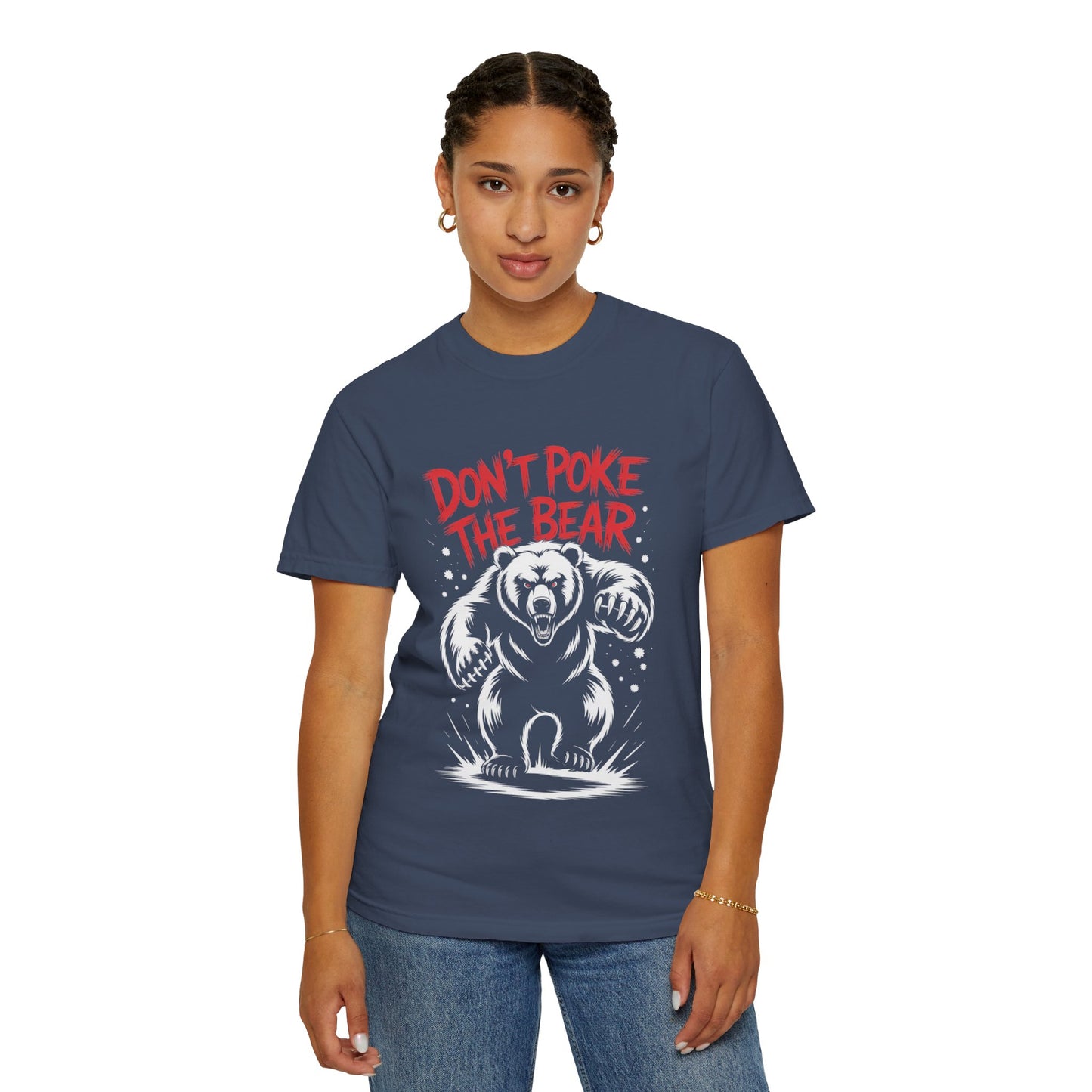 Don’t Poke the Bear Tee – Bold Grizzly Warning T-Shirt