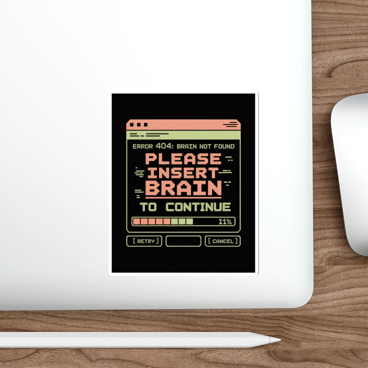 Insert Brain to Continue Sticker – Die-Cut Vinyl Sticker