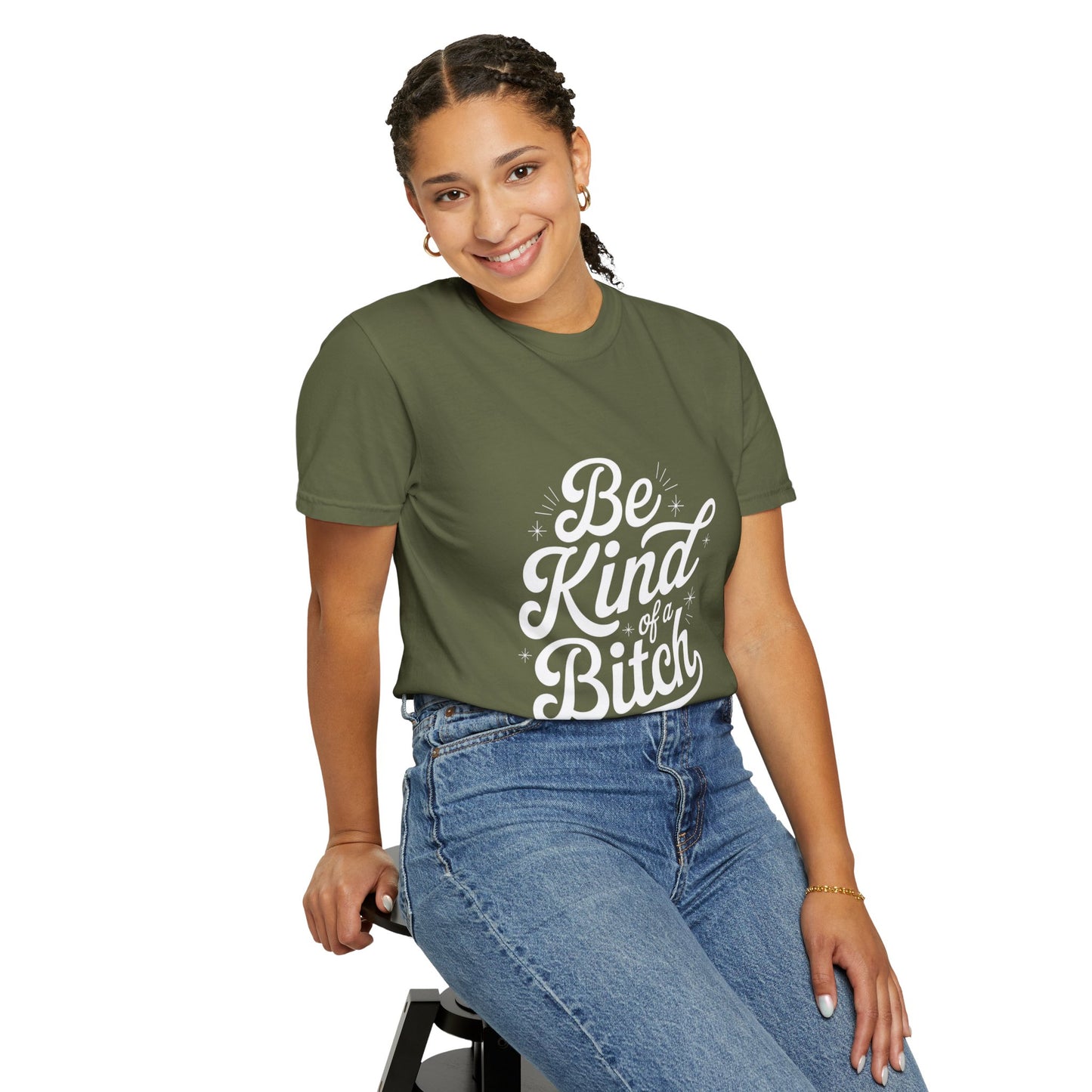 Be Kind of a Bitch Tee – Feminist Sass Script Shirt