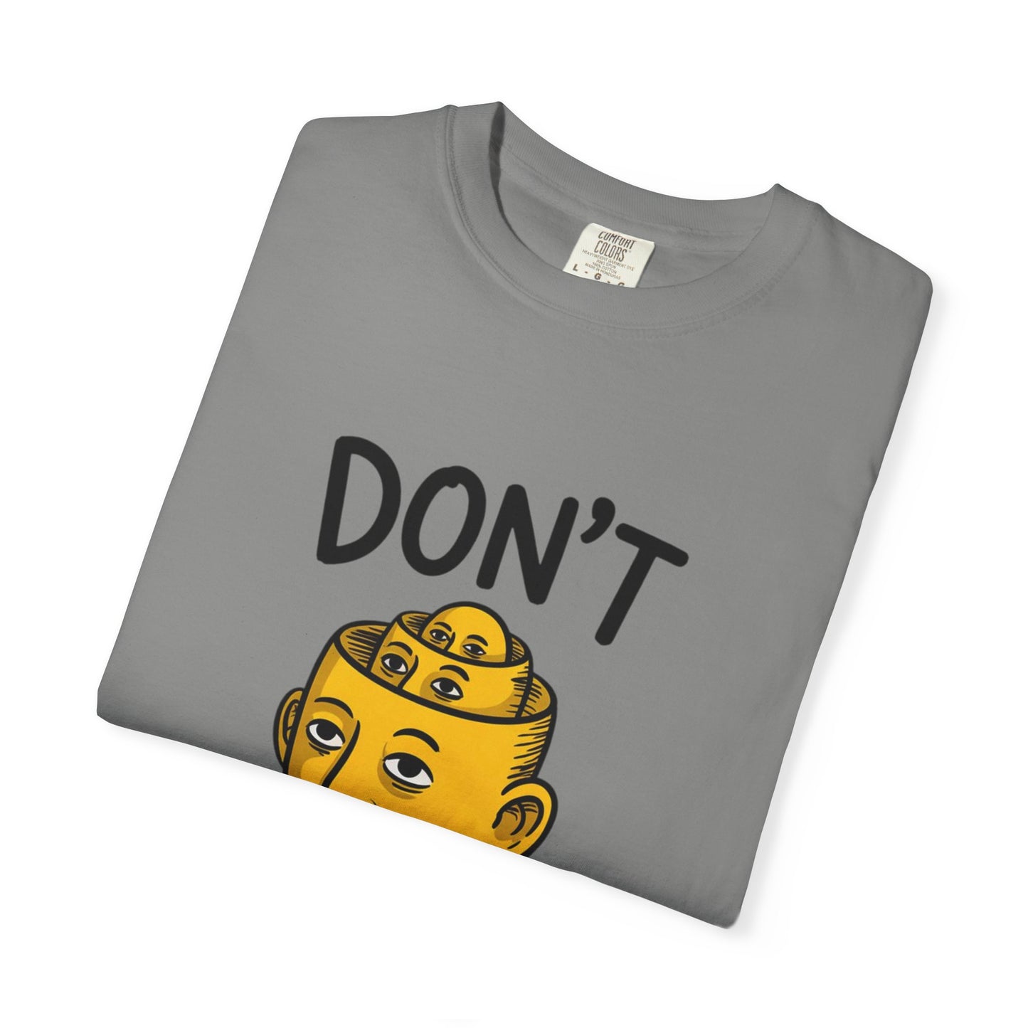 Don’t Overthink It Tee – Surreal Head Illustration Shirt