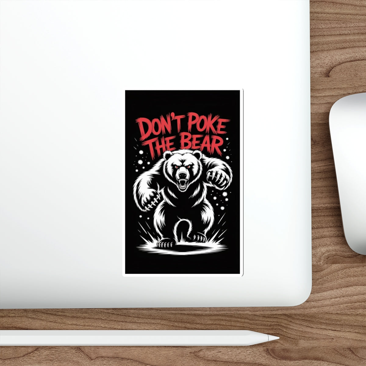 Don’t Poke the Bear Sticker – Die-Cut Vinyl Sticker