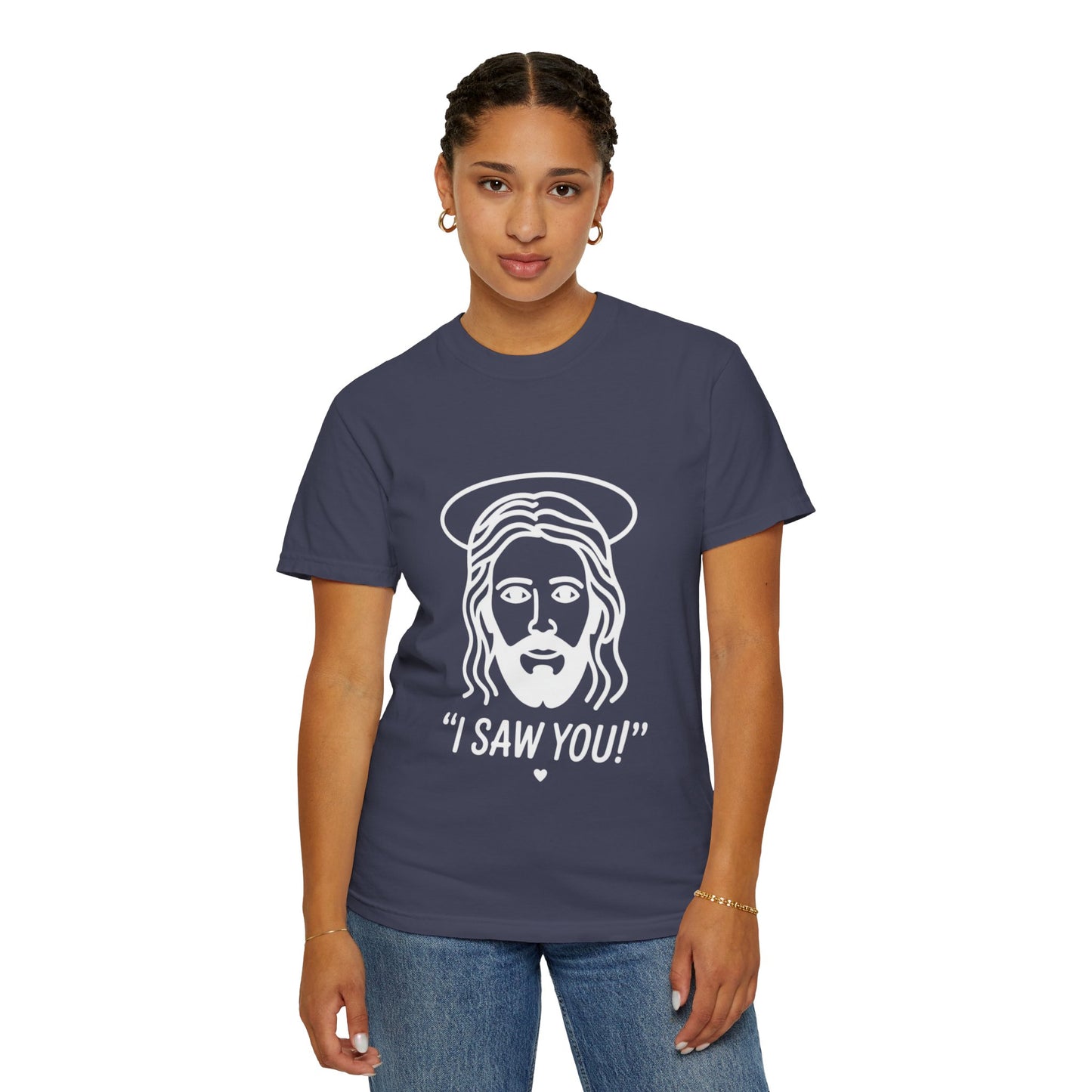 I Saw You Jesus Tee – Funny Minimal Christian Graphic Shirt