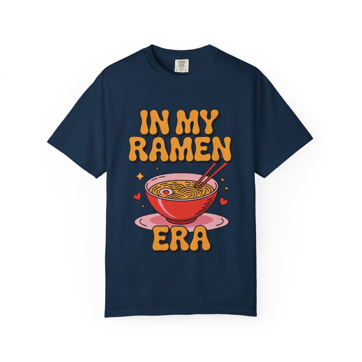 In My Ramen Era Tee – Funny Food Lover Comfort Colors Shirt
