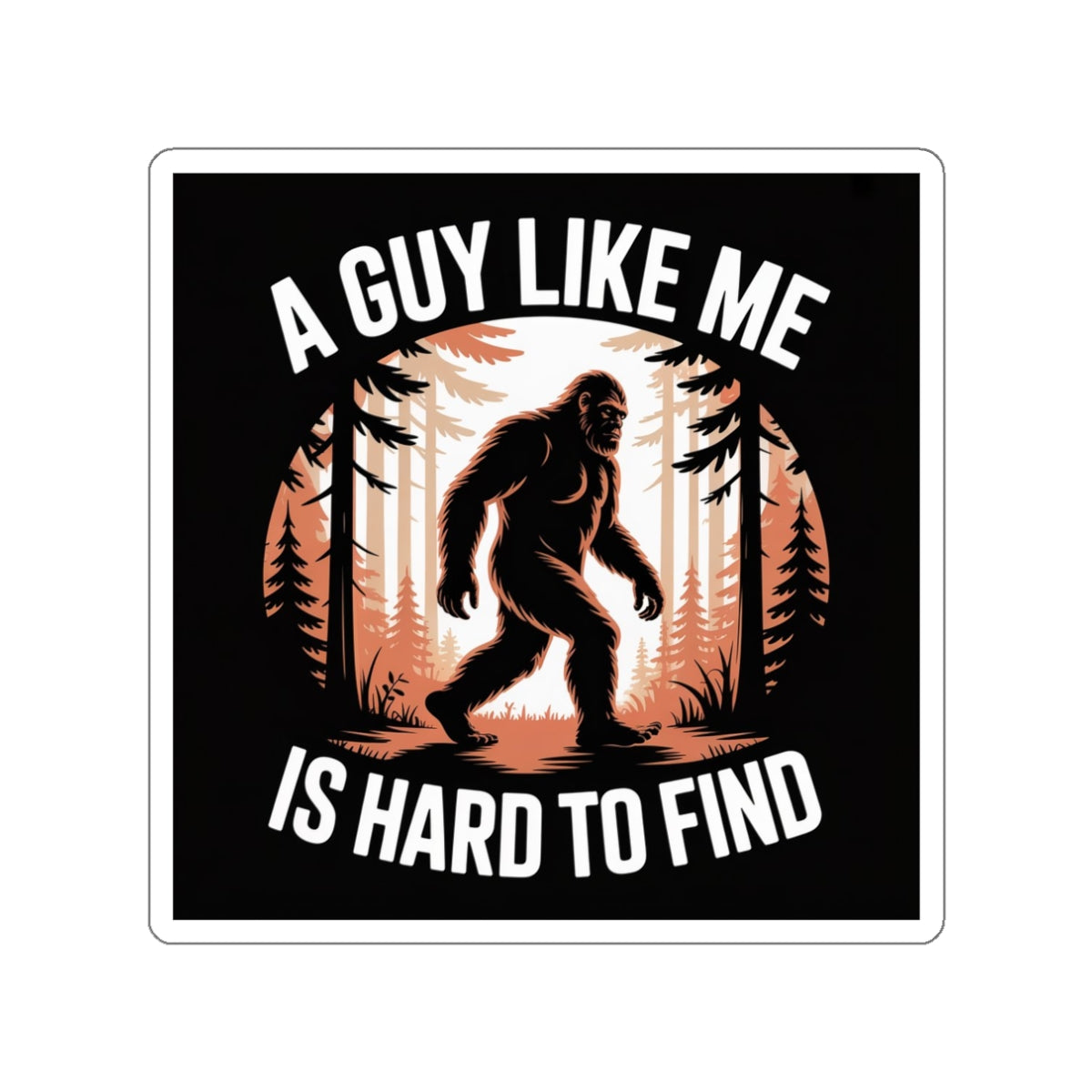 Bigfoot in the Woods Sticker – Die-Cut Vinyl Sticker