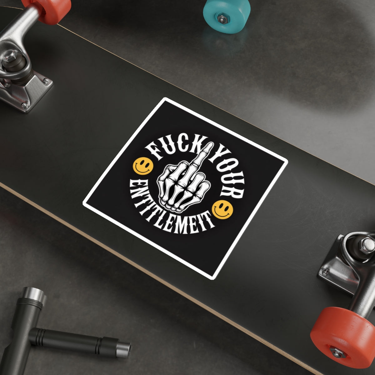 F*ck Your Entitlement Sticker – Die-Cut Vinyl Sticker