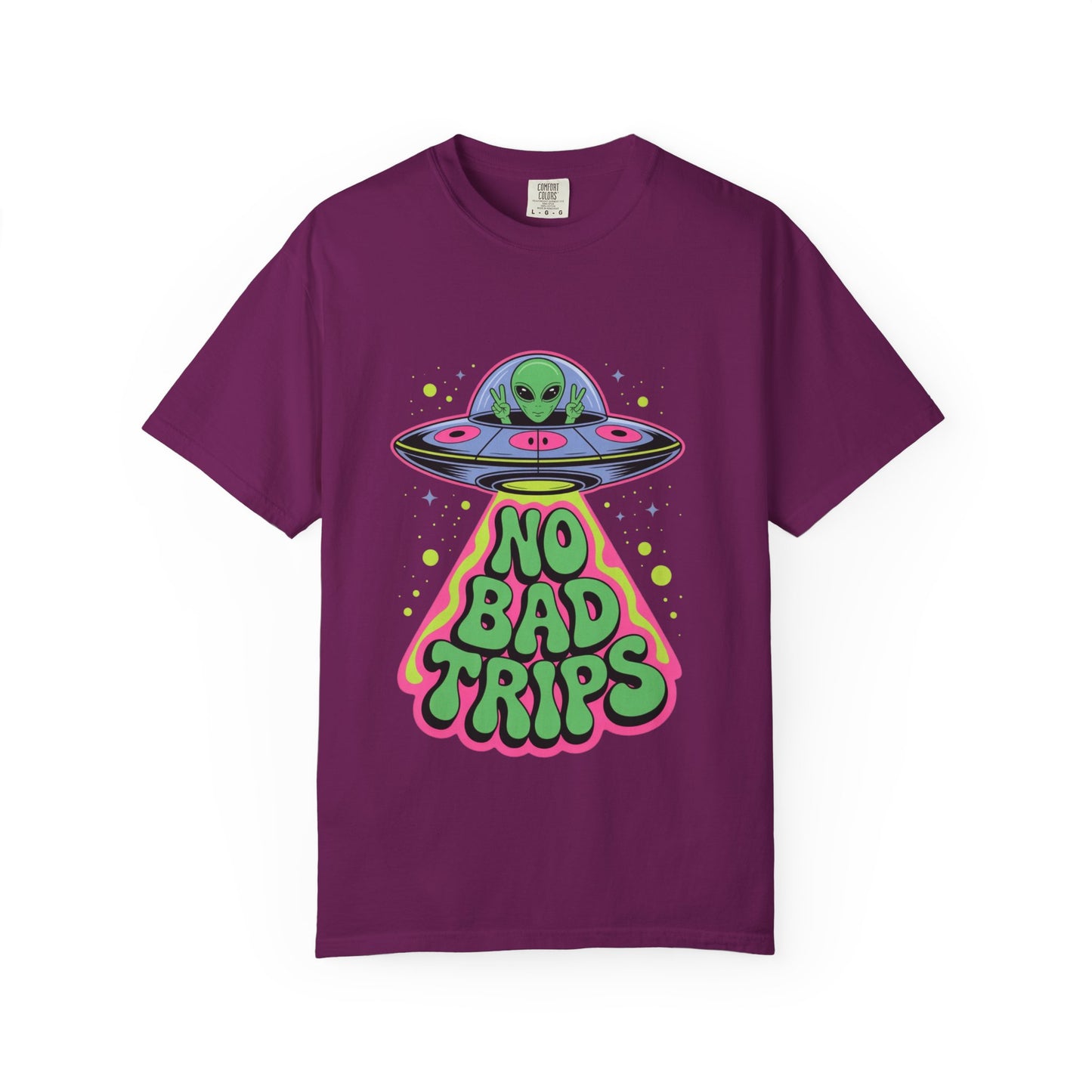 No Bad Trips Alien Tee – Psychedelic UFO Comfort Colors Shirt