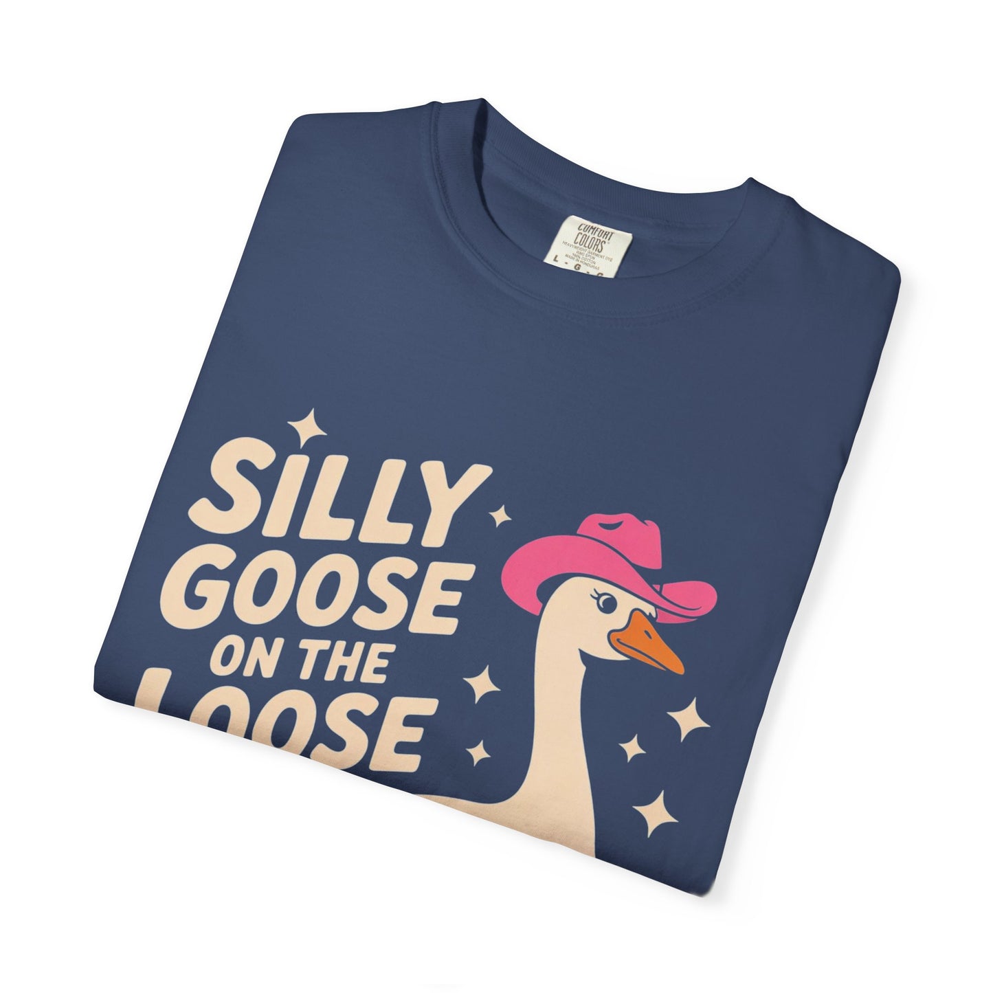 Silly Goose on the Loose Tee – Funny Cowboy Comfort Colors T-Shirt