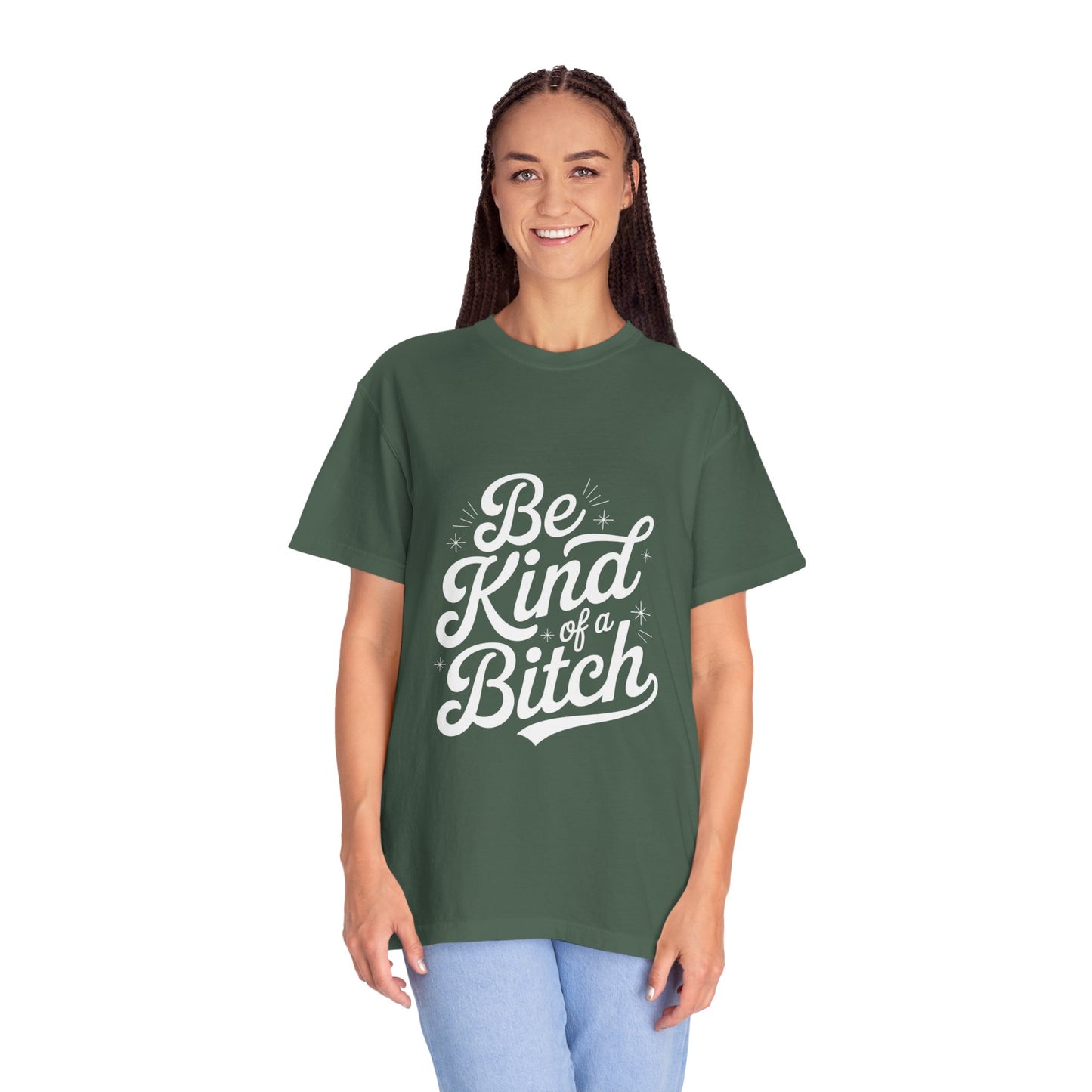 Be Kind of a Bitch Tee – Feminist Sass Script Shirt