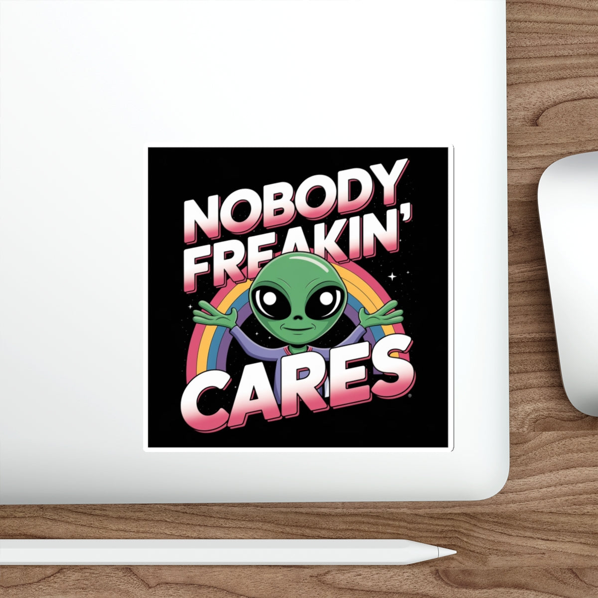 Nobody Freakin’ Cares Alien Sticker – Die-Cut Vinyl Sticker