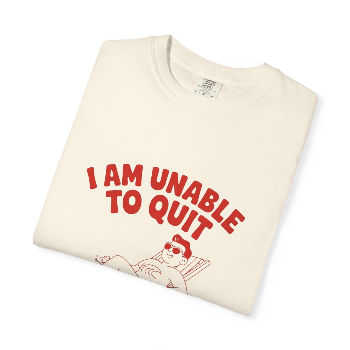 Too Legit to Quit Tee – Funny Retro Vacation T-Shirt