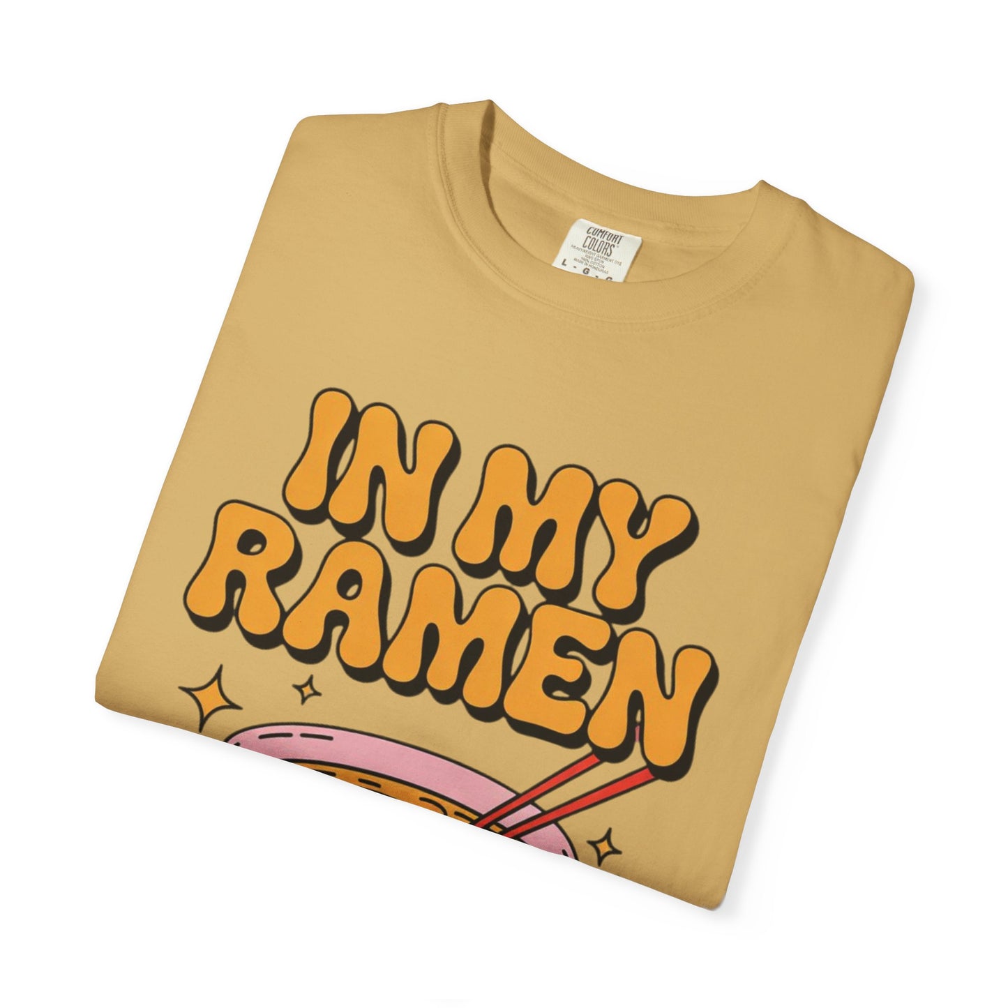 In My Ramen Era Tee – Funny Food Lover Comfort Colors Shirt