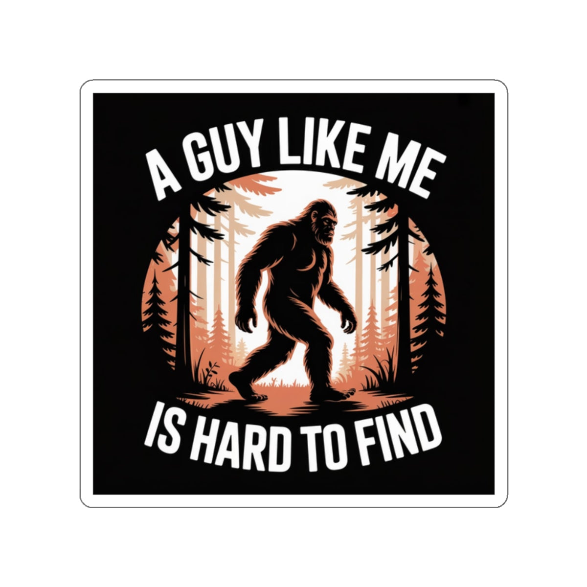 Bigfoot in the Woods Sticker – Die-Cut Vinyl Sticker