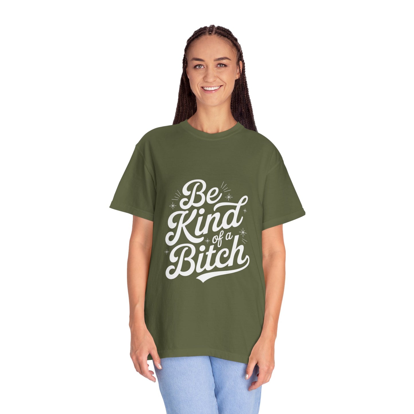 Be Kind of a Bitch Tee – Feminist Sass Script Shirt