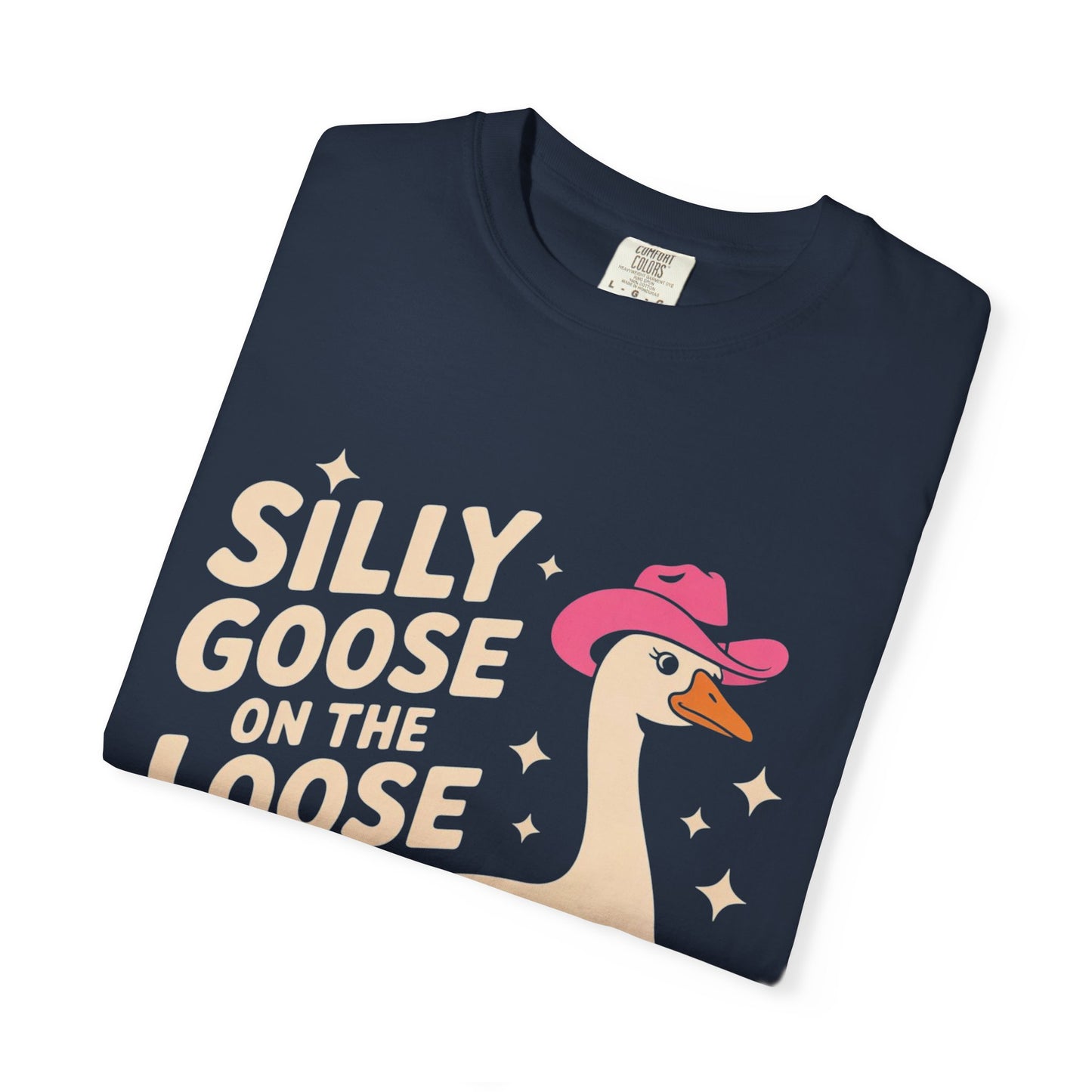 Silly Goose on the Loose Tee – Funny Cowboy Comfort Colors T-Shirt