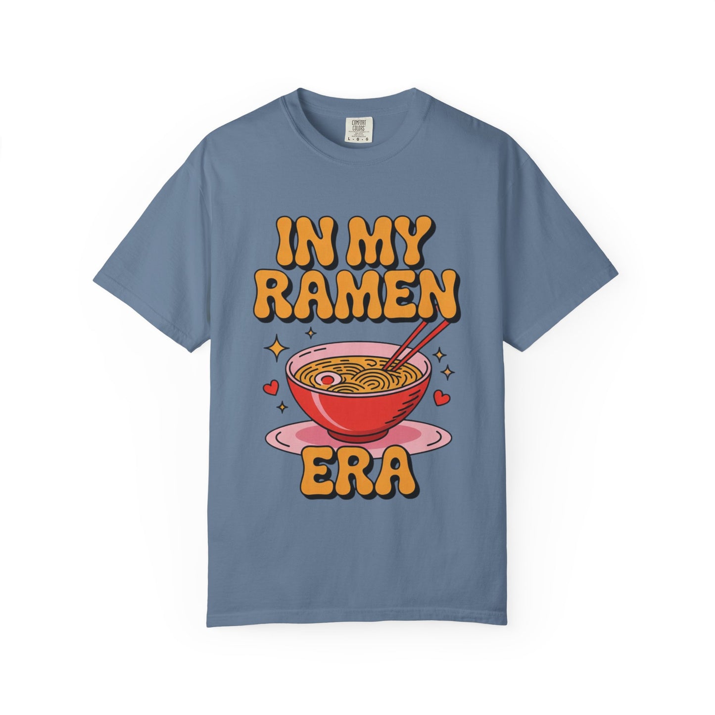 In My Ramen Era Tee – Funny Food Lover Comfort Colors Shirt