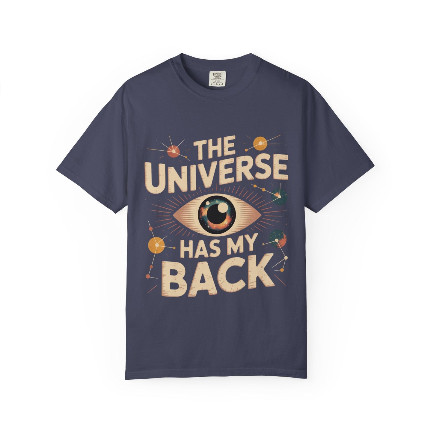 The Universe Has My Back Tee – Cosmic Eye Spiritual Comfort Colors T-Shirt