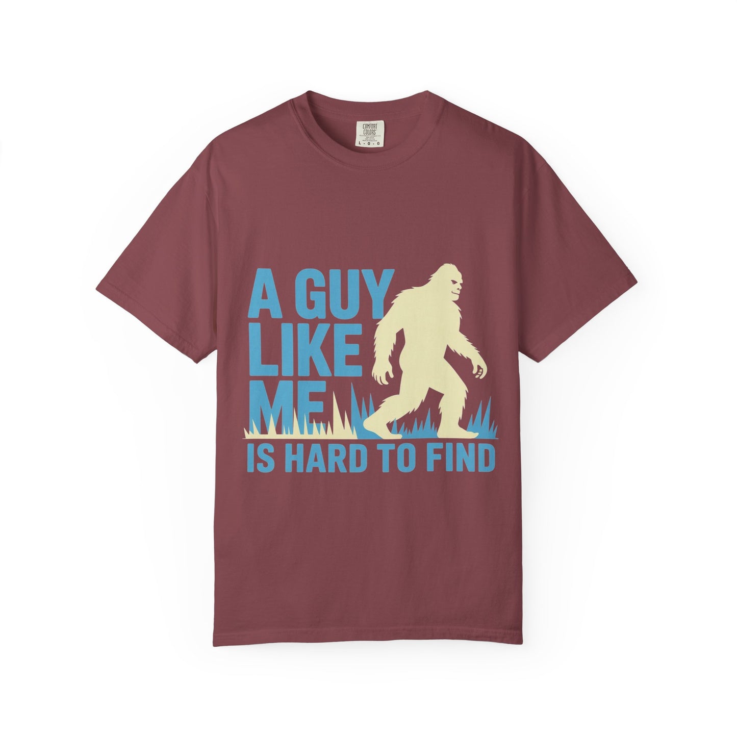 A Guy Like Me Tee – Funny Bigfoot Dating Shirt