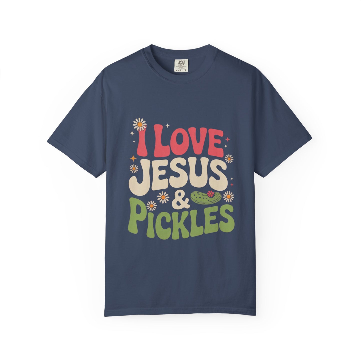 I Love Jesus & Pickles Tee – Faith Meets Flavor Comfort Colors T-Shirt