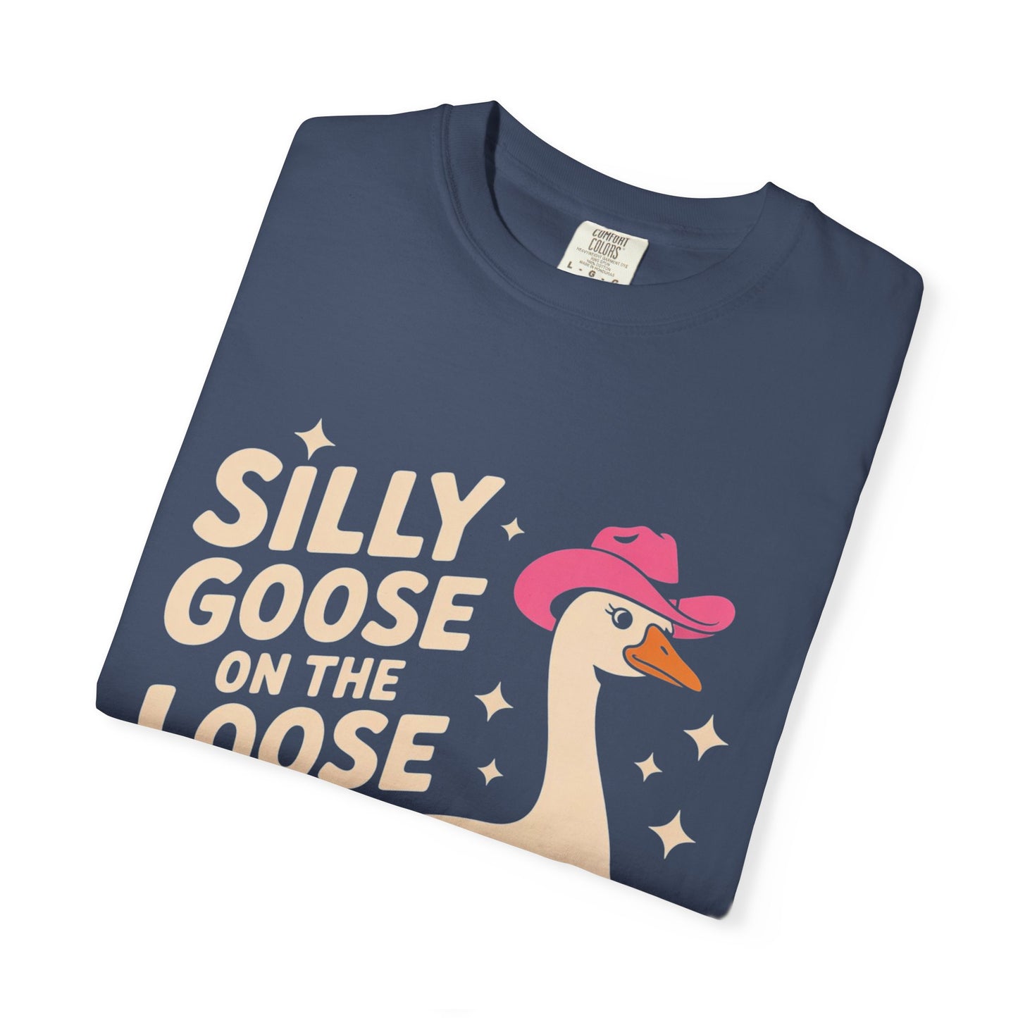 Silly Goose on the Loose Tee – Funny Cowboy Comfort Colors T-Shirt