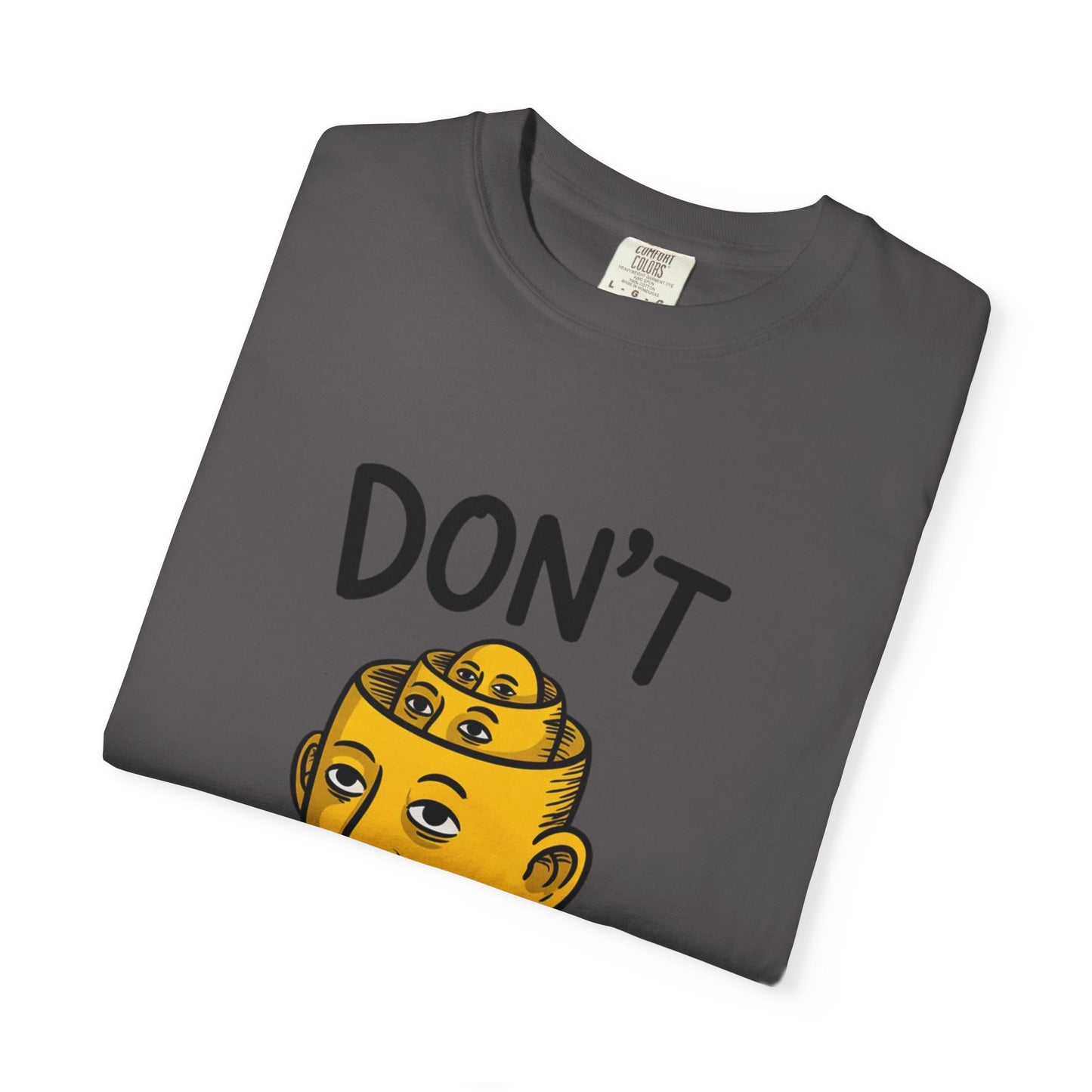 Don’t Overthink It Tee – Surreal Head Illustration Shirt