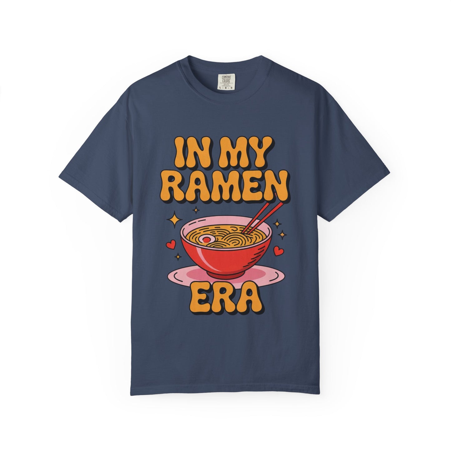 In My Ramen Era Tee – Funny Food Lover Comfort Colors Shirt