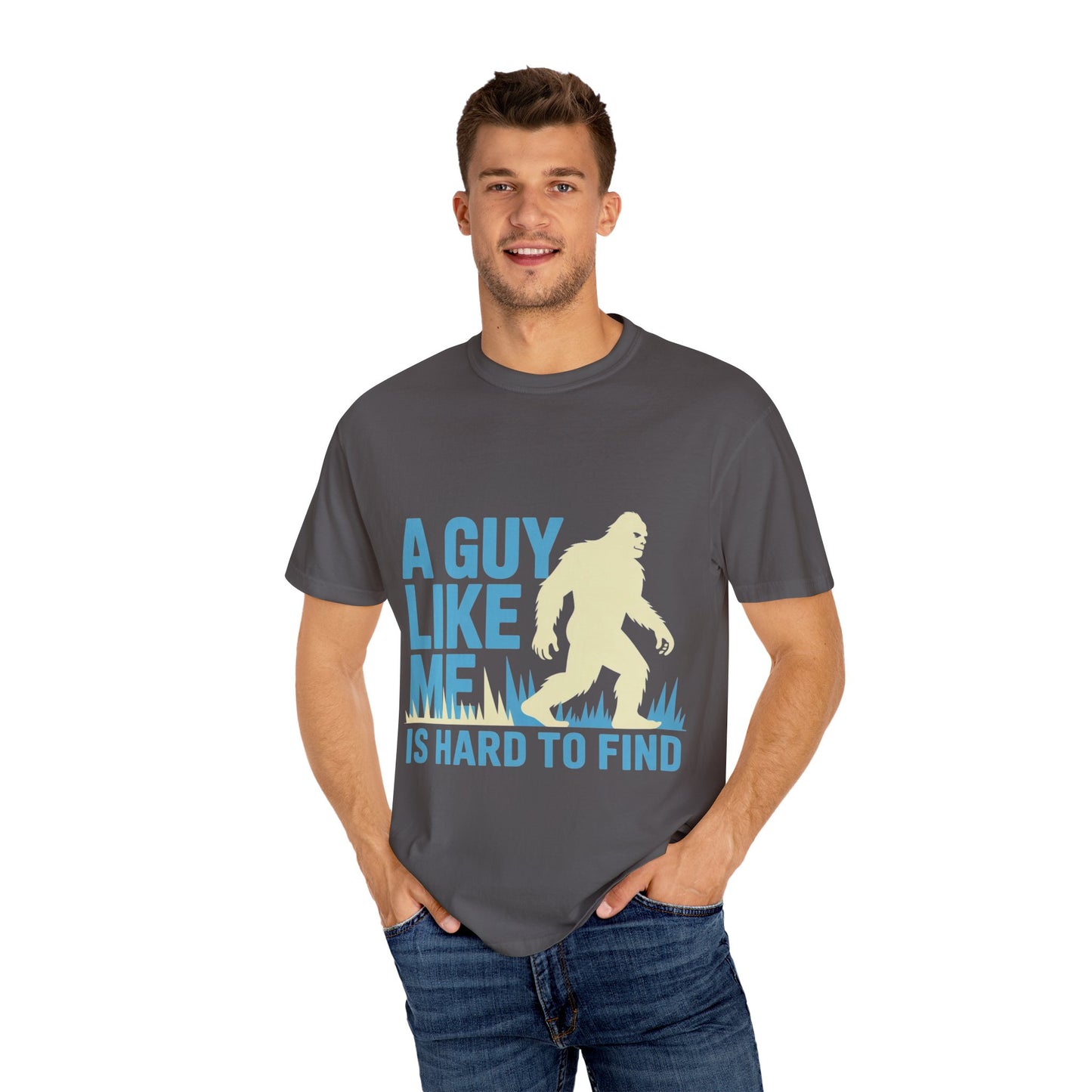 A Guy Like Me Tee – Funny Bigfoot Dating Shirt