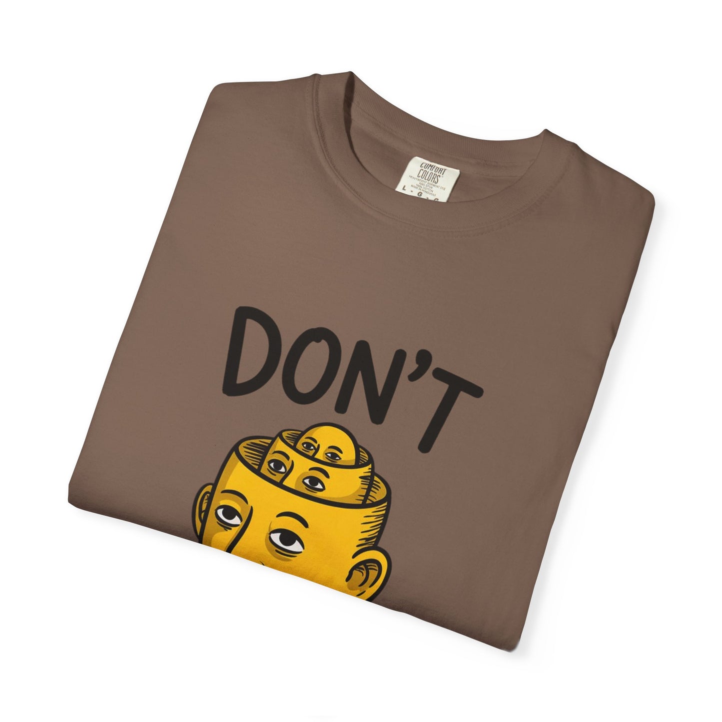 Don’t Overthink It Tee – Surreal Head Illustration Shirt