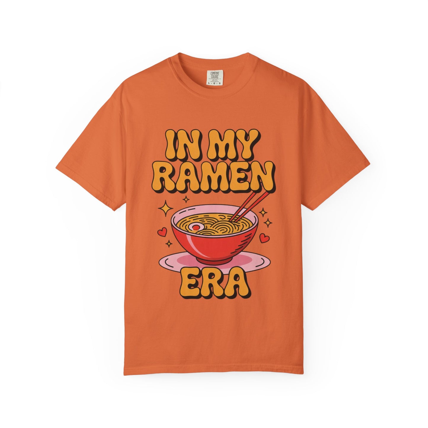 In My Ramen Era Tee – Funny Food Lover Comfort Colors Shirt