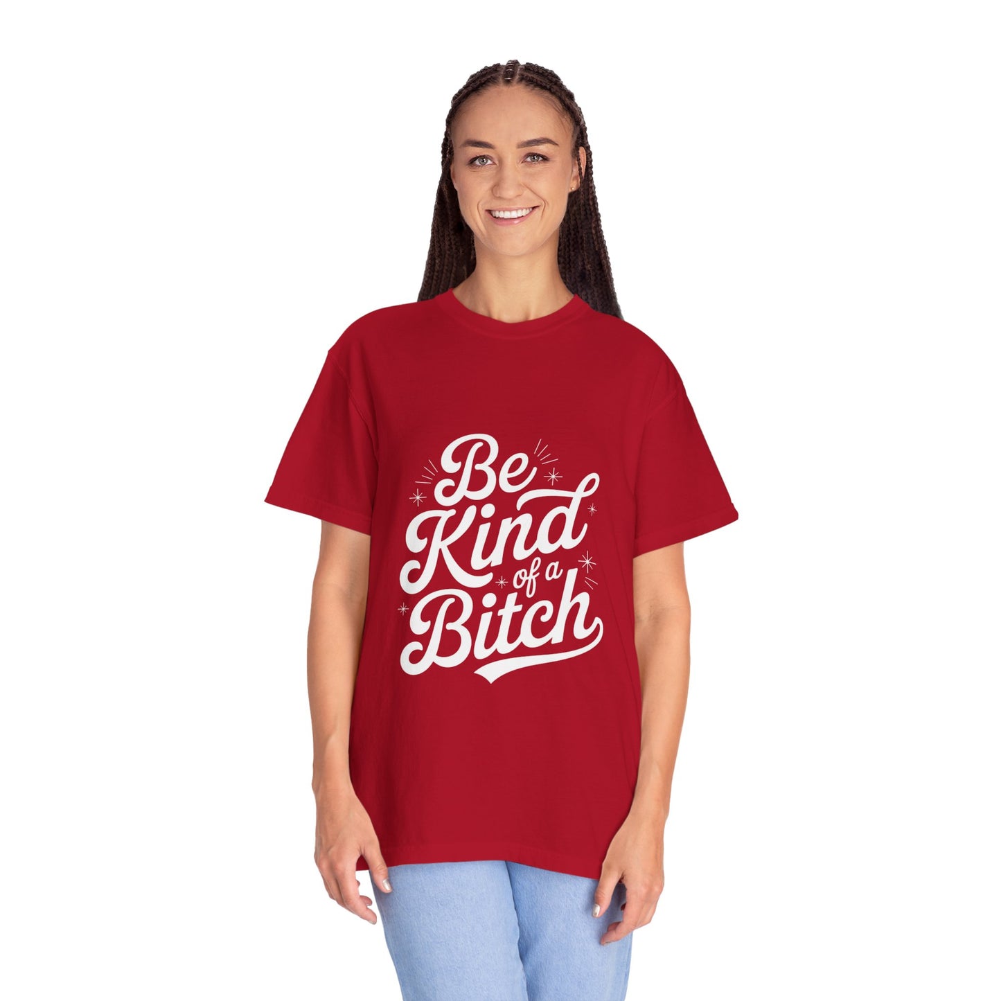 Be Kind of a Bitch Tee – Feminist Sass Script Shirt