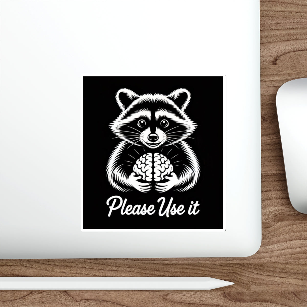 Please Use It Raccoon Sticker – Die-Cut Vinyl Sticker