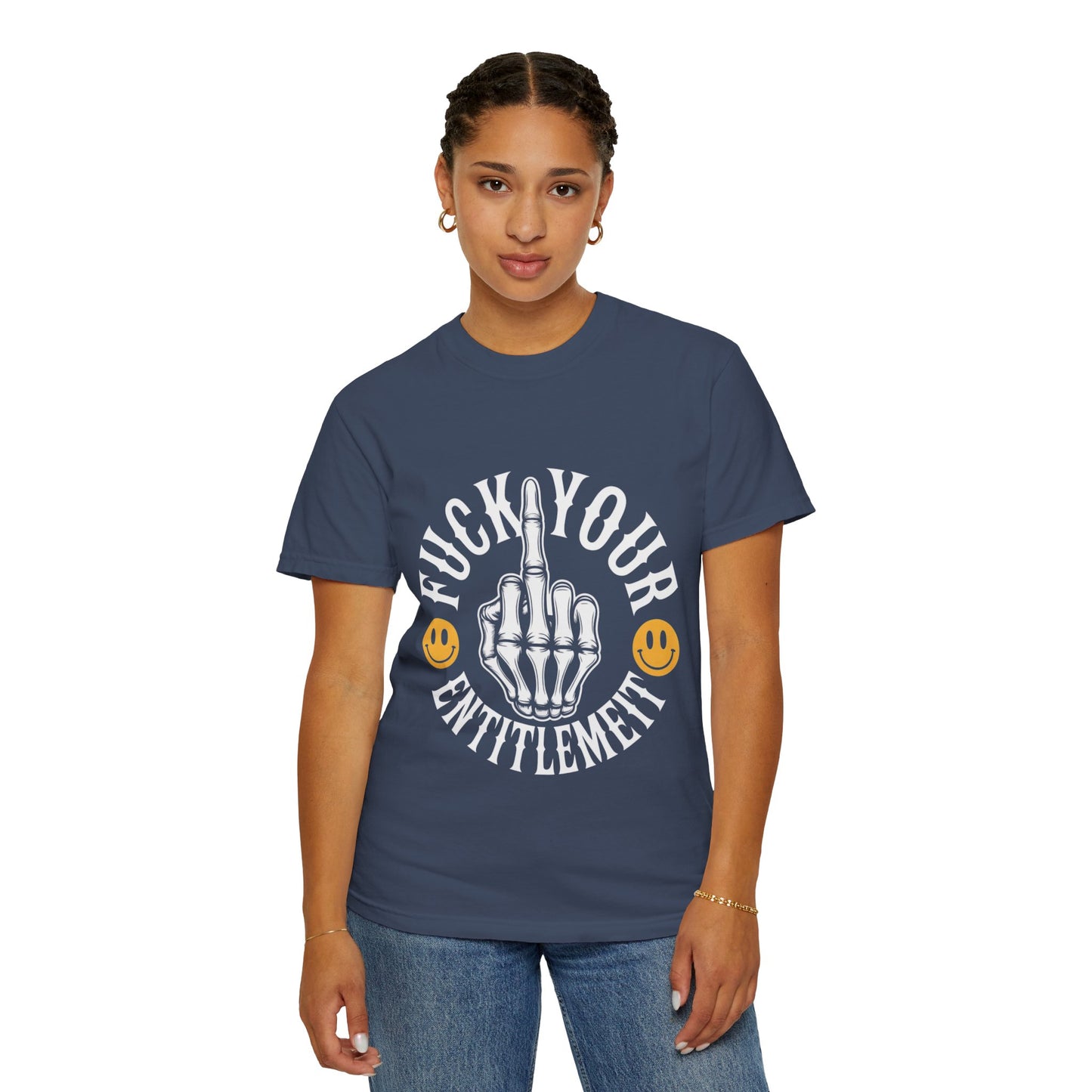 F*ck Your Entitlement Tee – Skeleton Middle Finger Comfort Colors T-Shirt