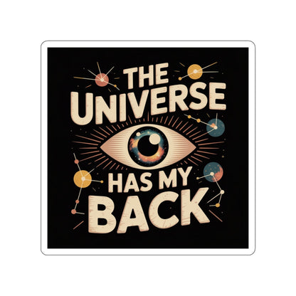 The Universe Has My Back Sticker – Die-Cut Vinyl Sticker