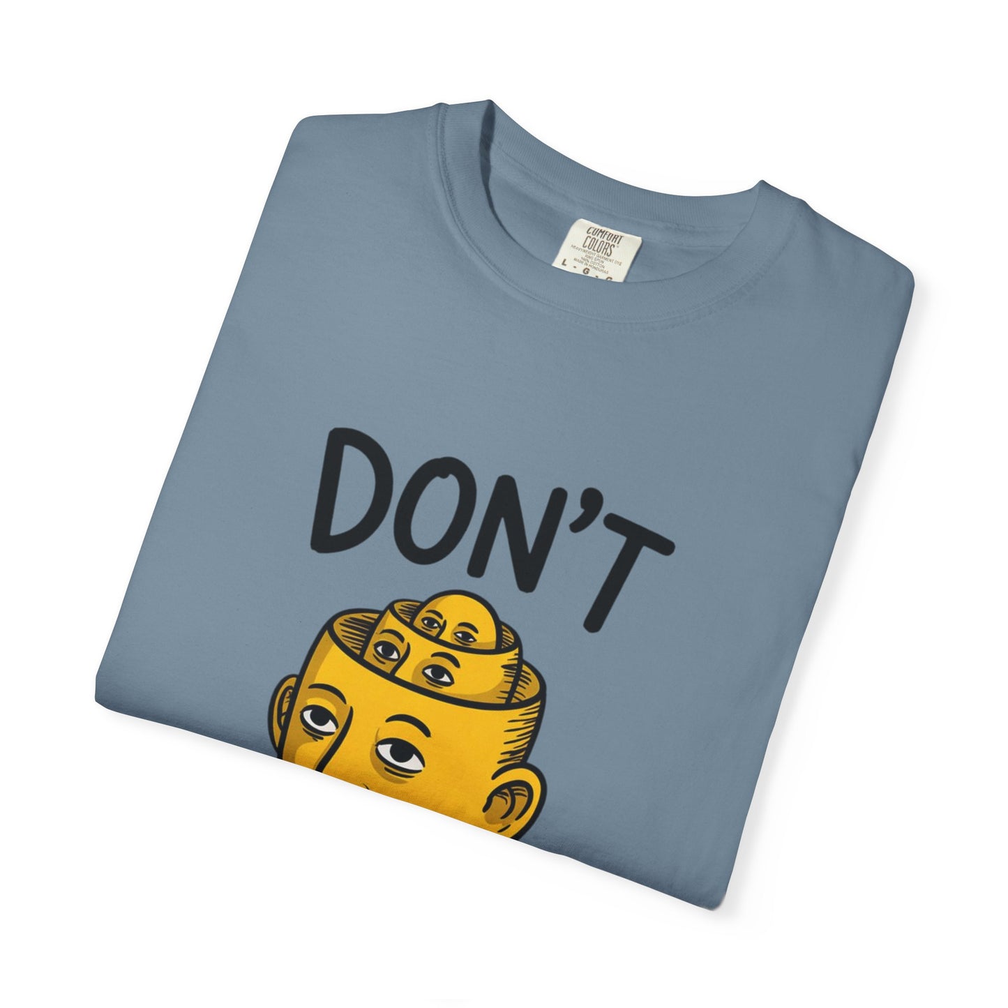 Don’t Overthink It Tee – Surreal Head Illustration Shirt