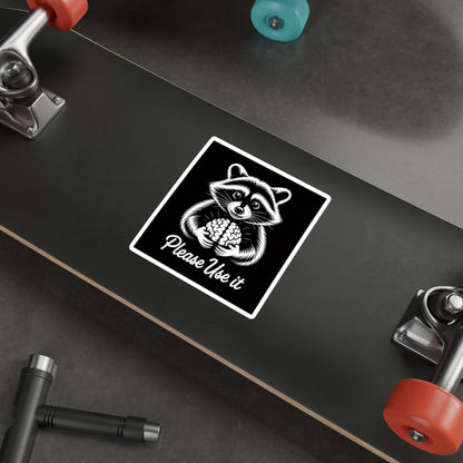 Please Use It Raccoon Sticker – Die-Cut Vinyl Sticker
