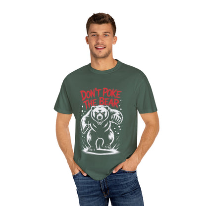 Don’t Poke the Bear Tee – Bold Grizzly Warning T-Shirt