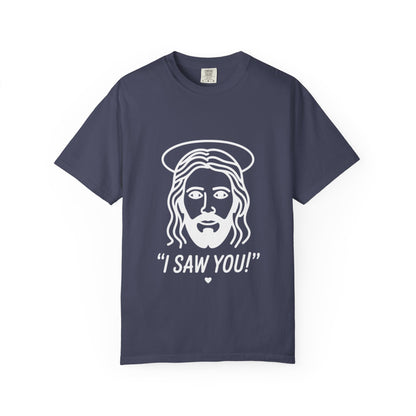I Saw You Jesus Tee – Funny Minimal Christian Graphic Shirt