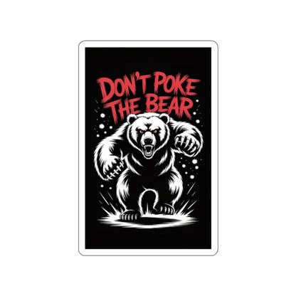 Don’t Poke the Bear Sticker – Die-Cut Vinyl Sticker