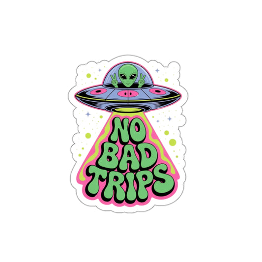 No Bad Trips Alien Sticker – Die-Cut Vinyl Sticker