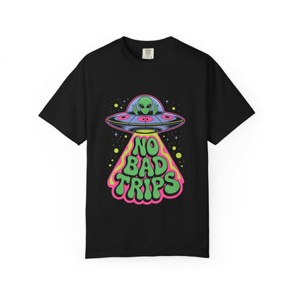 No Bad Trips Alien Tee – Psychedelic UFO Comfort Colors Shirt