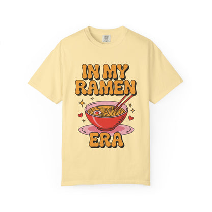In My Ramen Era Tee – Funny Food Lover Comfort Colors Shirt