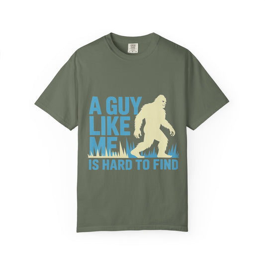 A Guy Like Me Tee – Funny Bigfoot Dating Shirt