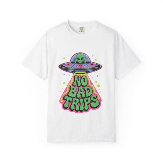 No Bad Trips Alien Tee – Psychedelic UFO Comfort Colors Shirt