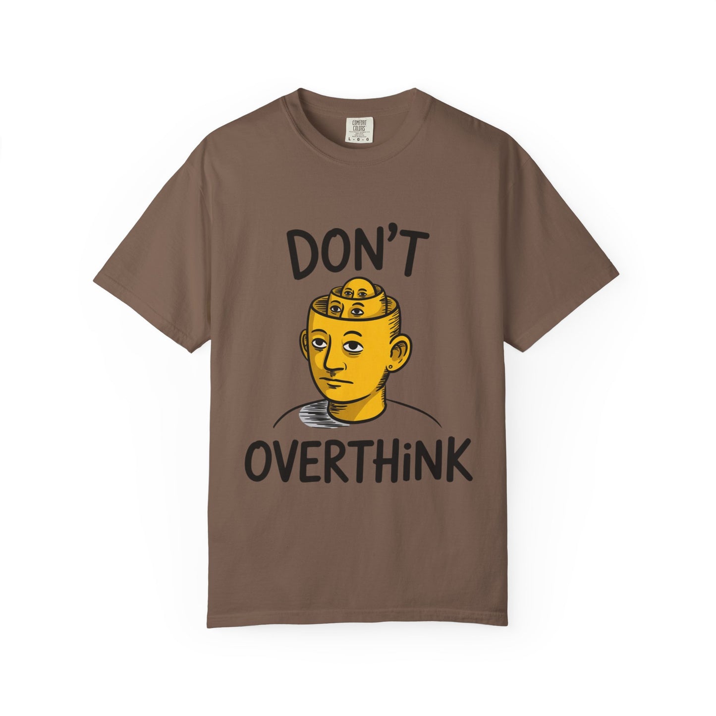 Don’t Overthink It Tee – Surreal Head Illustration Shirt