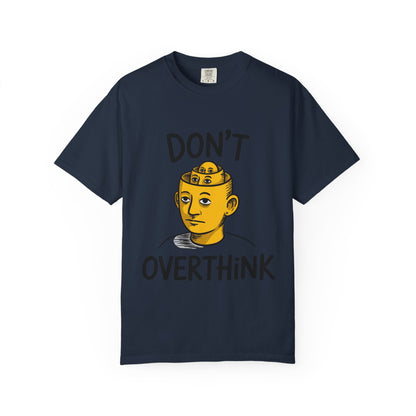 Don’t Overthink It Tee – Surreal Head Illustration Shirt