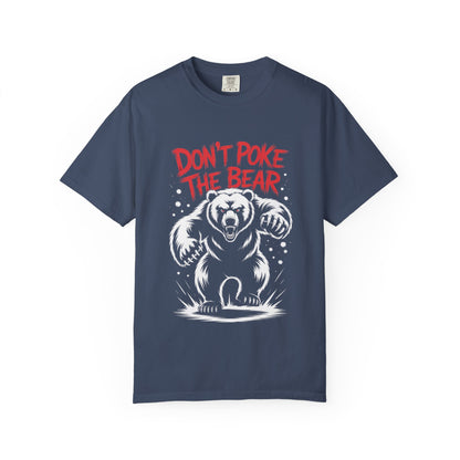 Don’t Poke the Bear Tee – Bold Grizzly Warning T-Shirt