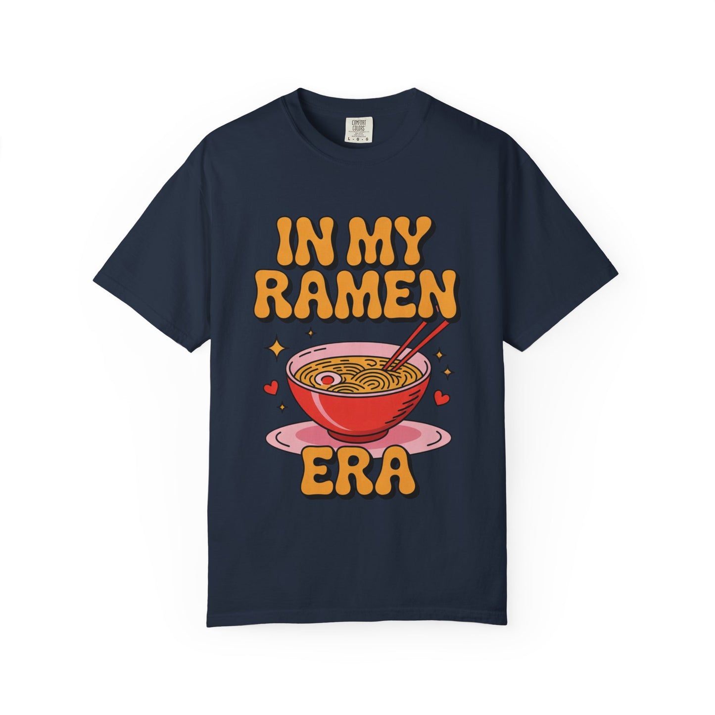 In My Ramen Era Tee – Funny Food Lover Comfort Colors Shirt
