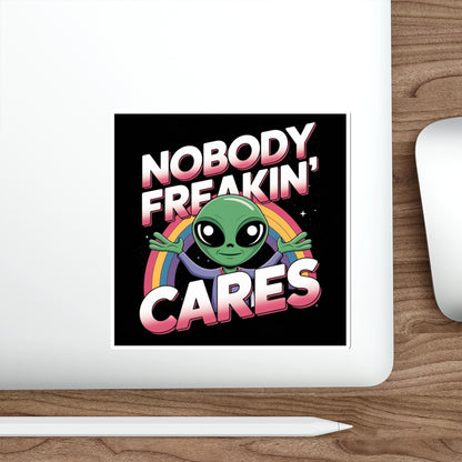 Nobody Freakin’ Cares Alien Sticker – Die-Cut Vinyl Sticker