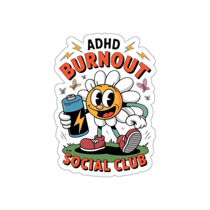 ADHD Burnout Social Club Sticker – Die-Cut Vinyl Sticker