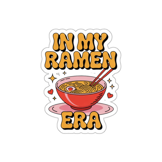 In My Ramen Era Sticker – Die-Cut Vinyl Sticker