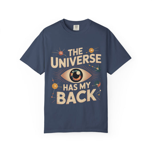 The Universe Has My Back Tee – Cosmic Eye Spiritual Comfort Colors T-Shirt